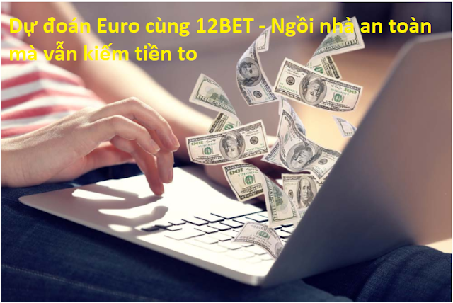 Dự đoán Euro 12BET - Vợt 60 triệu VNĐ liền tay Tien-du%2Bdoan%2Beuro