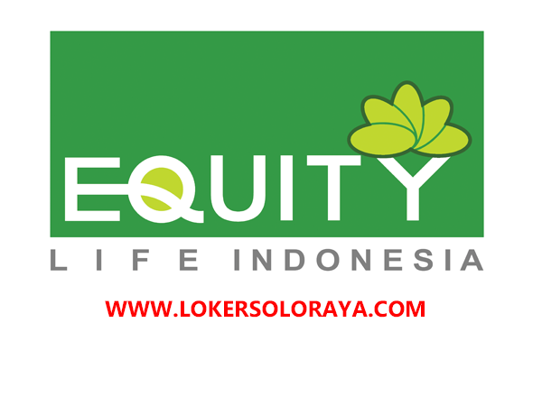 Lowongan Kerja Lulusan D3 di PT Equity Life Indonesia Cab Solo - Loker