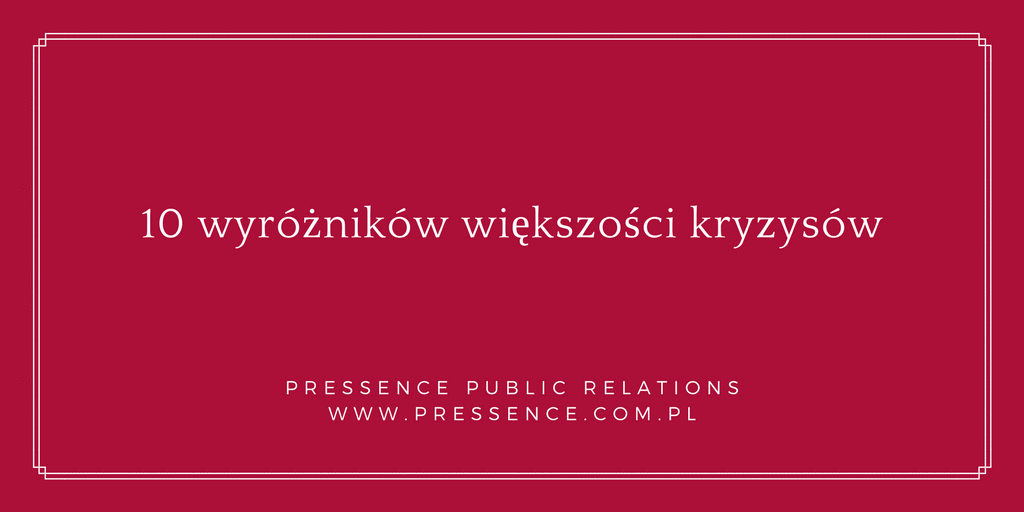 10 wyróżników kryzysów