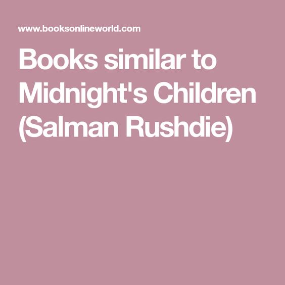 Books similar to Midnight's Children (Salman Rushdie)