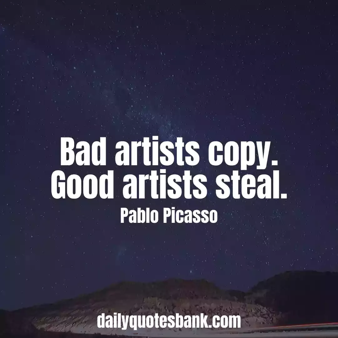 Pablo Picasso Quotes On Creativity To Turn You A Painter