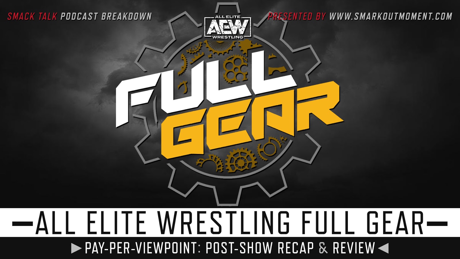AEW FULL GEAR 2020 Recap & Review PayPerViewpoint Post Show Smark Out Moment