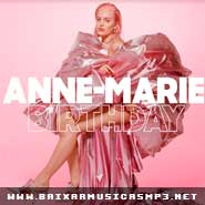 Birthday - Anne-Marie Birthday - Anne-Marie