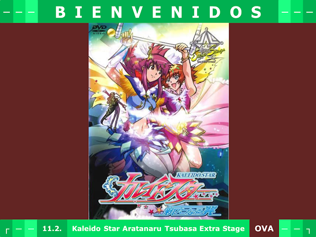 Kaleido Star Aratanaru Tsubasa Extra Stage (OVA) [MKV]