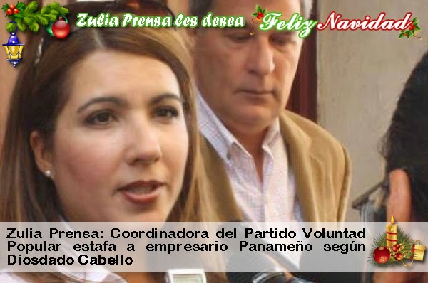Zulia Prensa: Coordinadora del Partido Voluntad Popular estafa a empresario Panameño según Diosdado