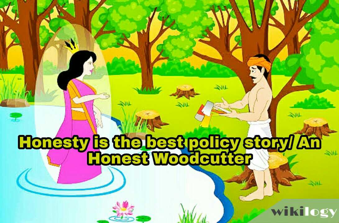 Honesty Is The Best Policy Story An Honest Woodcutter Wikilogy