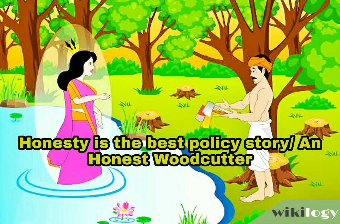 Honesty is the best policy Story/ An Honest Woodcutter