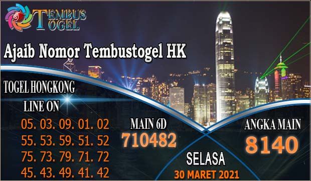 Ajaib Nomor Togel HK - Selasa Tanggal 30 Maret 2021