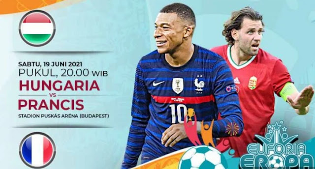 Jadwal Live Streaming Euro Hongaria VS Perancis 19 Juni 2021 Malam ini