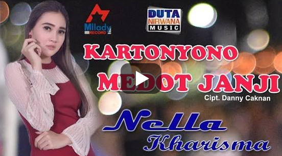 Nella Kharisma - Kartonyono Medot Janji Mp3 | Folder Music