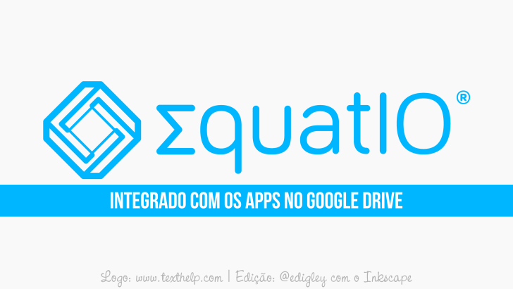 EquatIO: Documentos Google + Reconhecimento de escrita em tempo real + Latex EquatIO: Documentos Google + Reconhecimento de escrita em tempo real + Latex