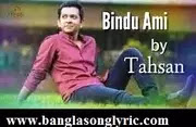 Bindu Ami প্রেমাতাল tahsan lyrics Bindu Ami প্রেমাতাল tahsan lyrics