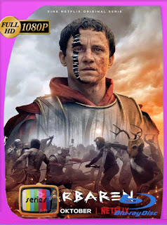 Bárbaros (2020) Temporada 1 HD [1080p] Latino [GoogleDrive] SXGO