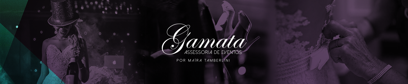Gamata Assessoria de Eventos by Maíra Tamberlini