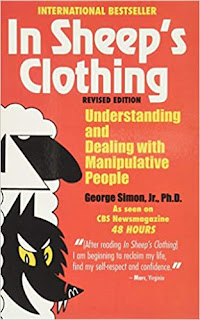 In Sheep’s Clothing: Understanding and Dealing with Manipulative People