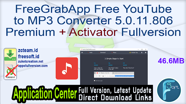 FreeGrabApp Free YouTube to MP3 Converter 5.0.11.806 Premium + Activator Fullversion