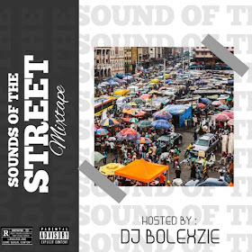 https://www.edoloaded.com/2020/06/01/dj-bolexzie-sounds-of-the-street-mixt/