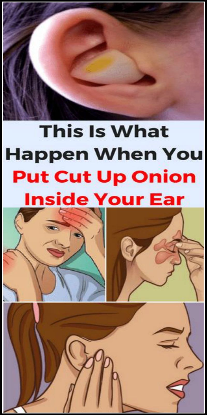 This Is What Happen When You Put Cut Up Onion Inside Your Ear Healthy