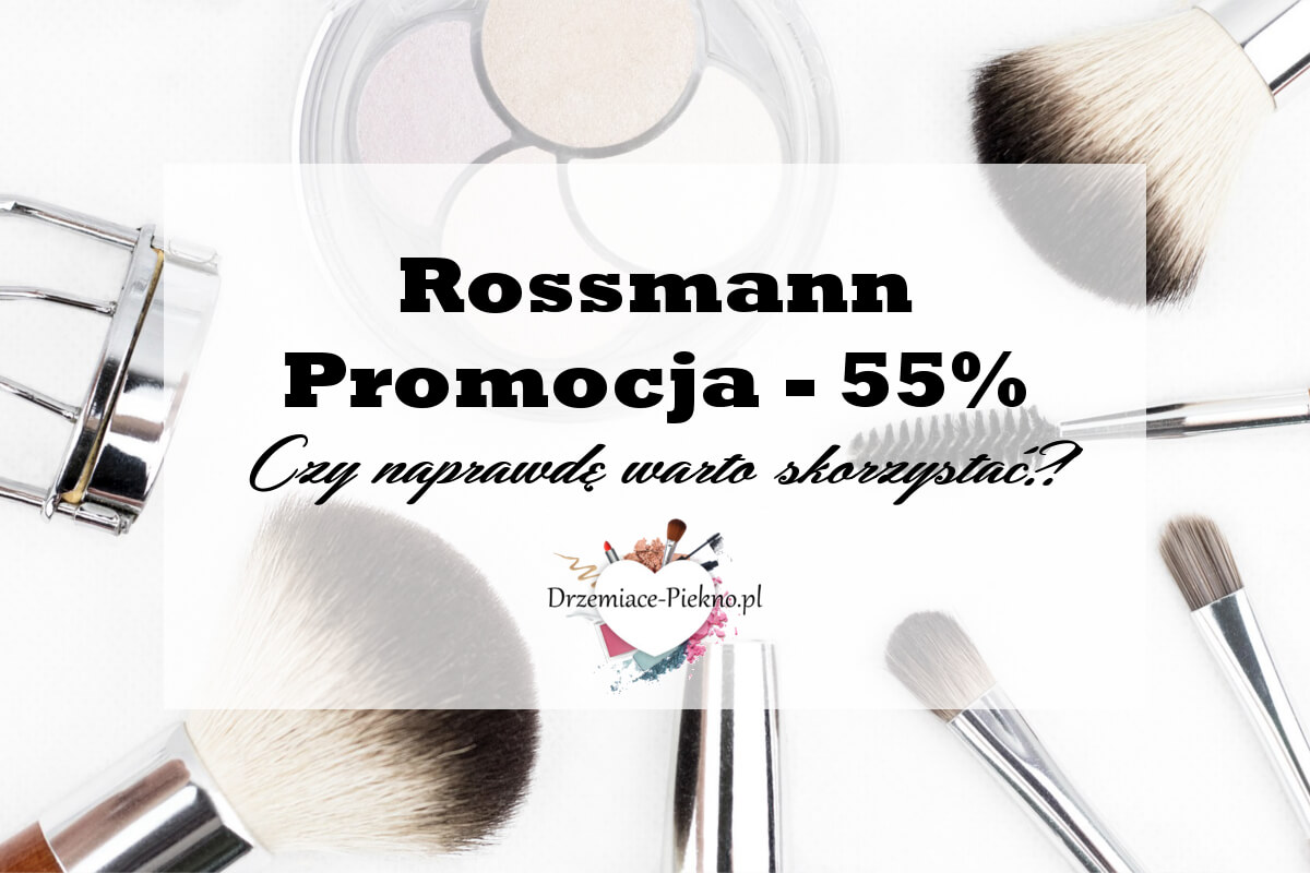 Promocja Rossmann kwiecień 2018 -55% od innej strony | Czy naprawdę warto skorzystać?