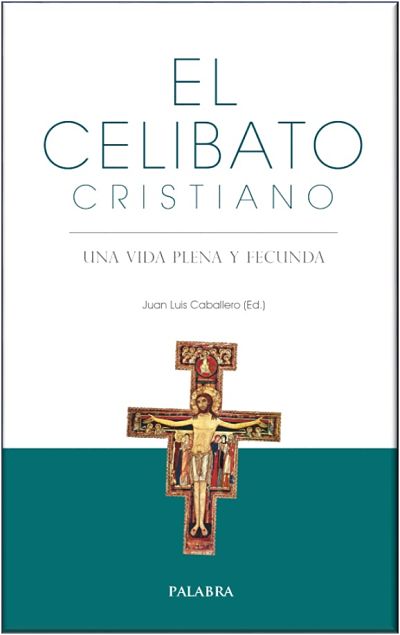 celibato cristiano, celibato sacerdotal, estudio científico del celibato, celibato y psicología, salud mental y celibato