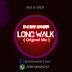 Dj No Name - Long Walk [2021] Original Mix 