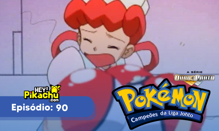 ◓ Anime Pokémon  Liga Johto T3EP124: Quanto Mais Quente, Melhor