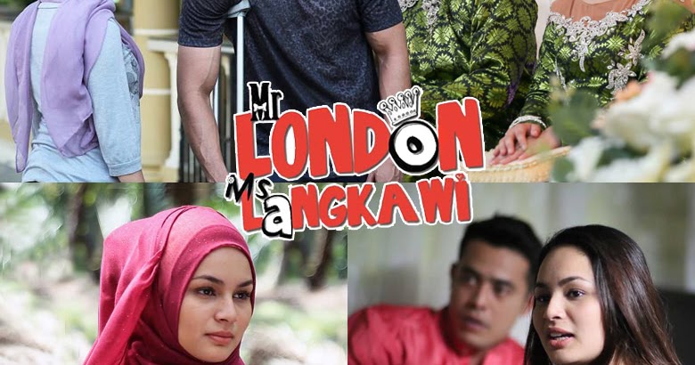 Mr London Ms Langkawi Episod 5 : Drama Mr London Miss Langkawi Episod