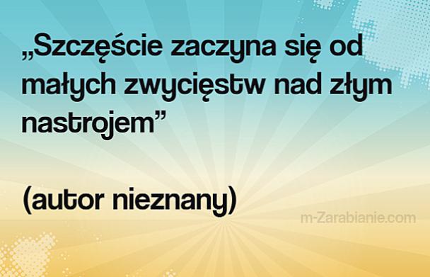 Cytaty o optymizmie, nadziei, szczęściu,  pozytywne myślenie, motywacja.