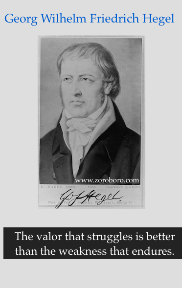 Hegel Quotes,Georg Wilhelm Friedrich Hegel, Philosophy ,Love, Hegel Life, Life Teaching,Hegel Truth. Hegel Status,Hegel Words,Hegel inspirational quotes,Hegel positive quote,Hegel motivational quotes,Hegel