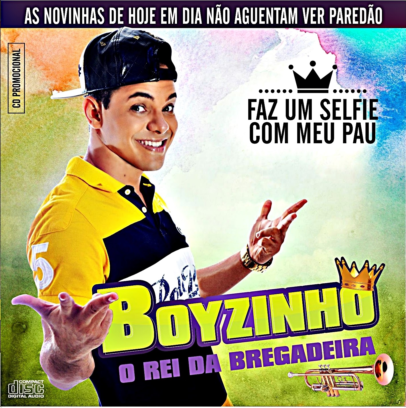 boyzinho o rei da bregadeira cd 2015 faz um selfie com boyzinho o rei da bregadeira cd 2015 faz um selfie com