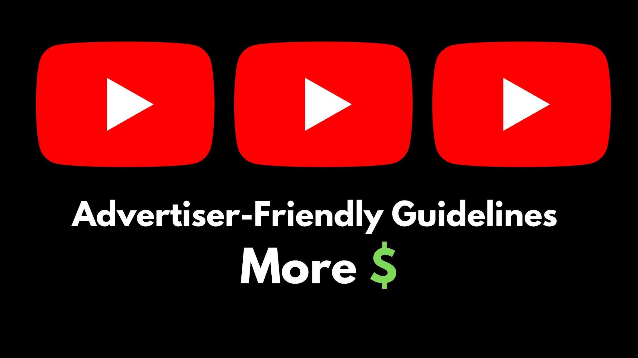 YouTube Advertiser Friendly Guidelines update: more green $ on content