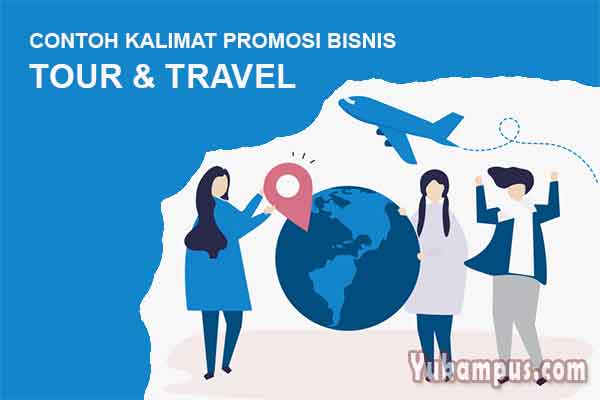 Contoh Kalimat Promosi Tour Travel Haji, Umroh, Liburan - Yukampus