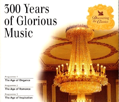 Reader's Digest Albums: DISCOVERING THE CLASSICS: 300 Years Of Glorious