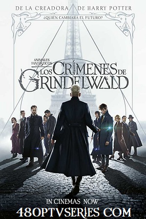 Fantastic Beasts The Crimes of Grindelwald (2018) Full English Movie Download 480p 720p HD-CAM Free Watch Online Full Movie Download Worldfree4u 9xmovies