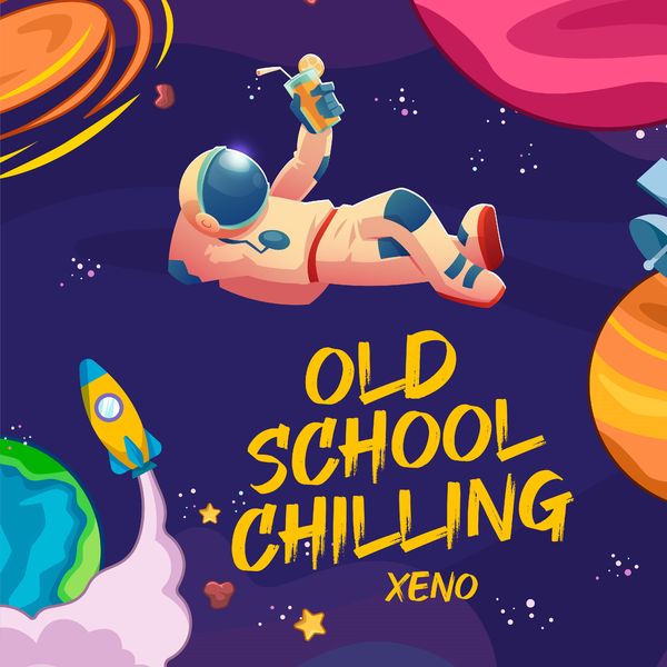 Xeno – Old School Chilling – Single