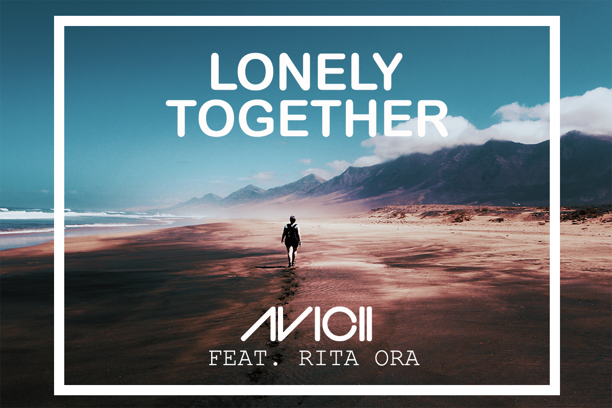 Lirik Lagu Lonely Together - Avicii feat. Rita Ora dan Terjemahannya