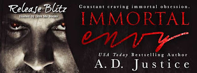 Immortal Envy by A.D. Justice Release Blitz + Giveaway