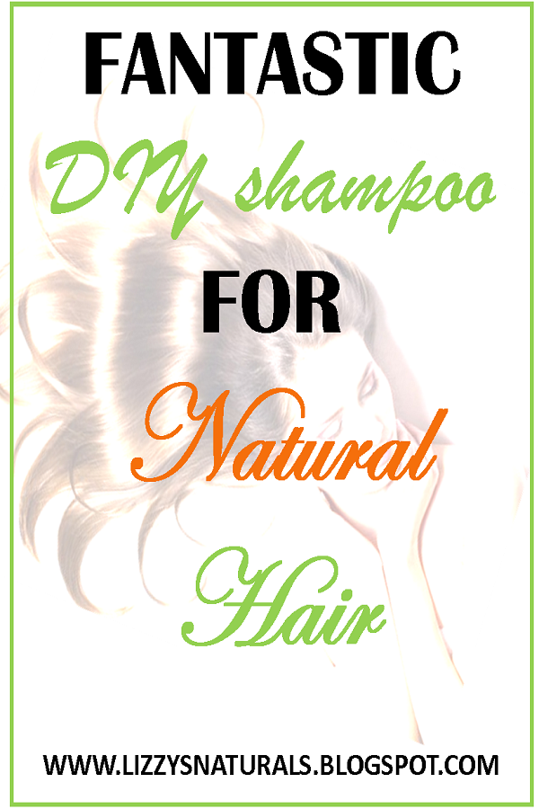 Fantastic Diy Shampoo For Natural Hair