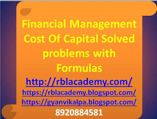 Cost of Capital is one of the most important topics in Financial Management / Corporate Finance. The minimum rate of return that a firm must earn in order to satisfy the expectations of its investor is the cost of capital of the firm. If the firm’s return is more than its cost of capital, then it becomes easier for the firm to pay return expected by investors and such firms are most preferred where investors should invest their money. The excess portion of the return can be used by firm in several ways such as distributing among the shareholders in the form of higher than expected dividends, or for reinvestment within the firm increasing further the subsequent returns. In both the cases, the market price of the share of the firm will tend to increase and consequently will result in increase in shareholders’ wealth. The overall cost of capital of the firm may be ascertained as the weighted average cost of capital of different sources of funds. The Weighted Average Cost of Capital. WACC. may be ascertained by applying book value weights or market value weights of different sources of funds.  Categories: Financial Management, MBA Tags: b.com financial management tuition, b.com home tutor, bba financial management tuition, bba home tuotr, ca ipcc home tutor, corporate finance notes, corporate finance online tutor, corporate finance tuition, cost of capital solved problems, financial management, financial management home tutor, Financial Management notes, financial management notes pdf download, financial management online tuition, financial management online tutor, MBA financial management tuition, mba home tutor