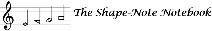 The Shape-Note Notebook