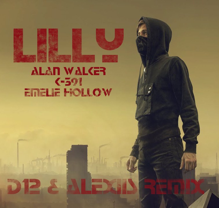 Yerapzone Tunez Alan Walker K 391 Emelie Hollow Lily Reggae Remix