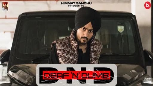 Deaf n Dumb Lyrics | Himmat Sandhu