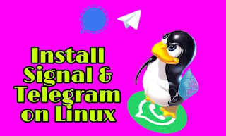 How to install telegram and signal on linux
