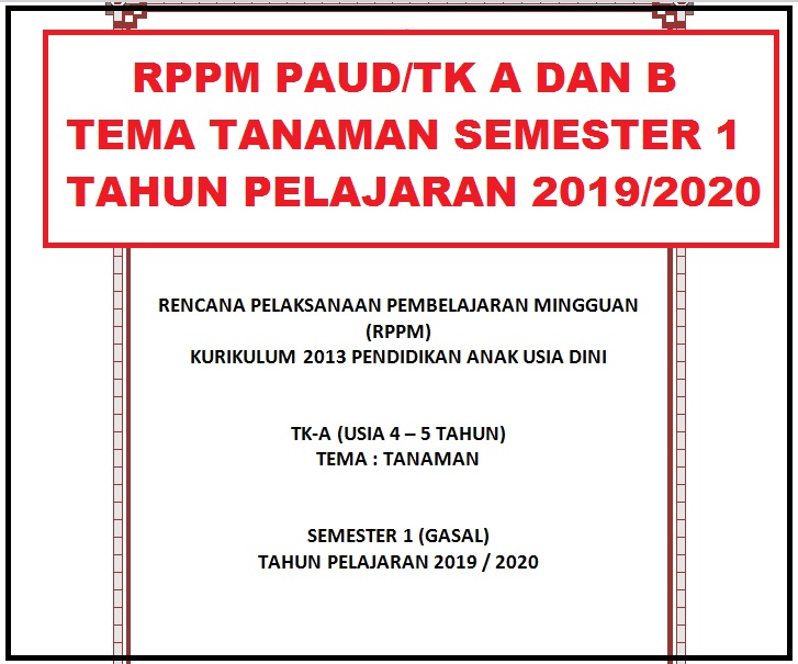 RPPM TK A DAN B TEMA TANAMAN SEMESTER 1 TAHUN PELAJARAN