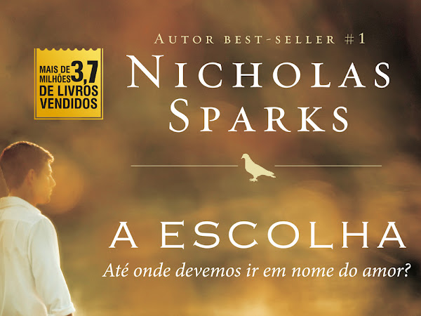 A Escolha, de Nicholas Sparks, Editora Novo Conceito