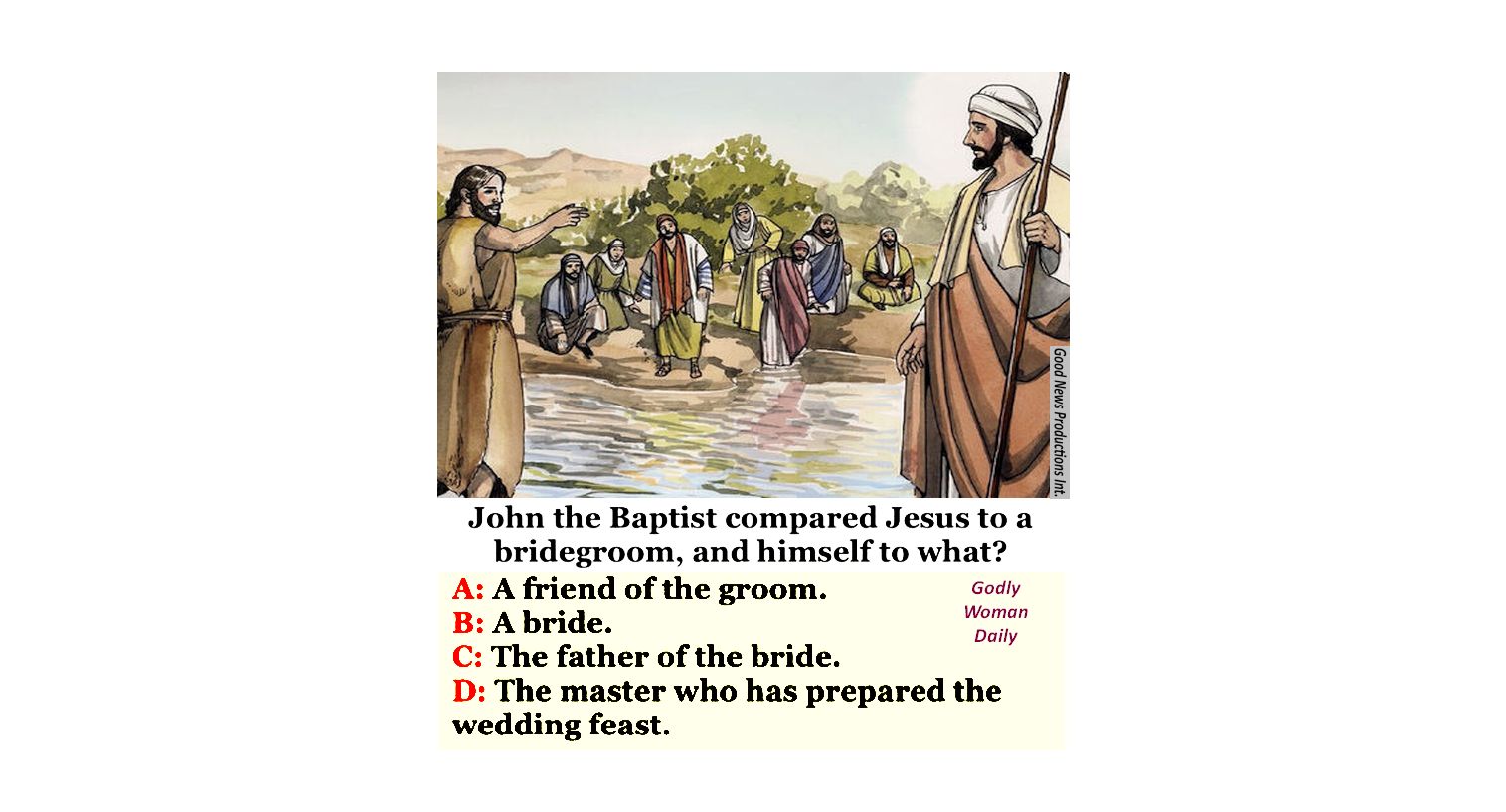 John the Baptist compared Jesus to a bridegroom, and himself to what