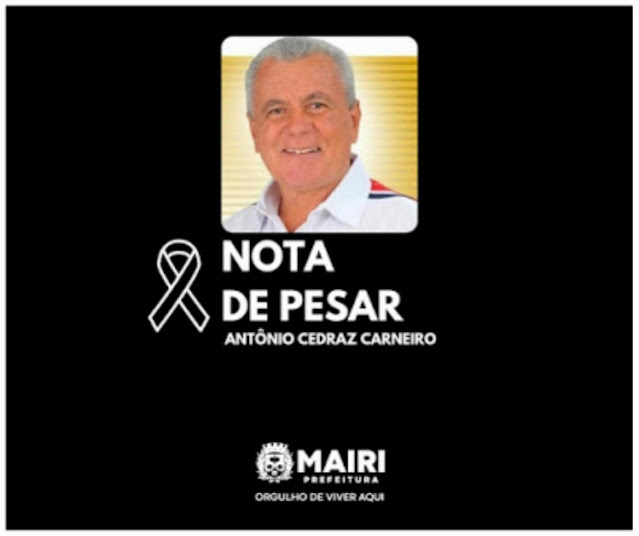 Prefeitura de Mairi lamenta falecimento do ex-prefeito Antônio Cedraz Carneiro