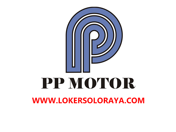 Lowongan Kerja Solo Bulan Maret 2021 Di Pp Motor Portal Info Lowongan Kerja Terbaru Di Solo Raya Surakarta 2021