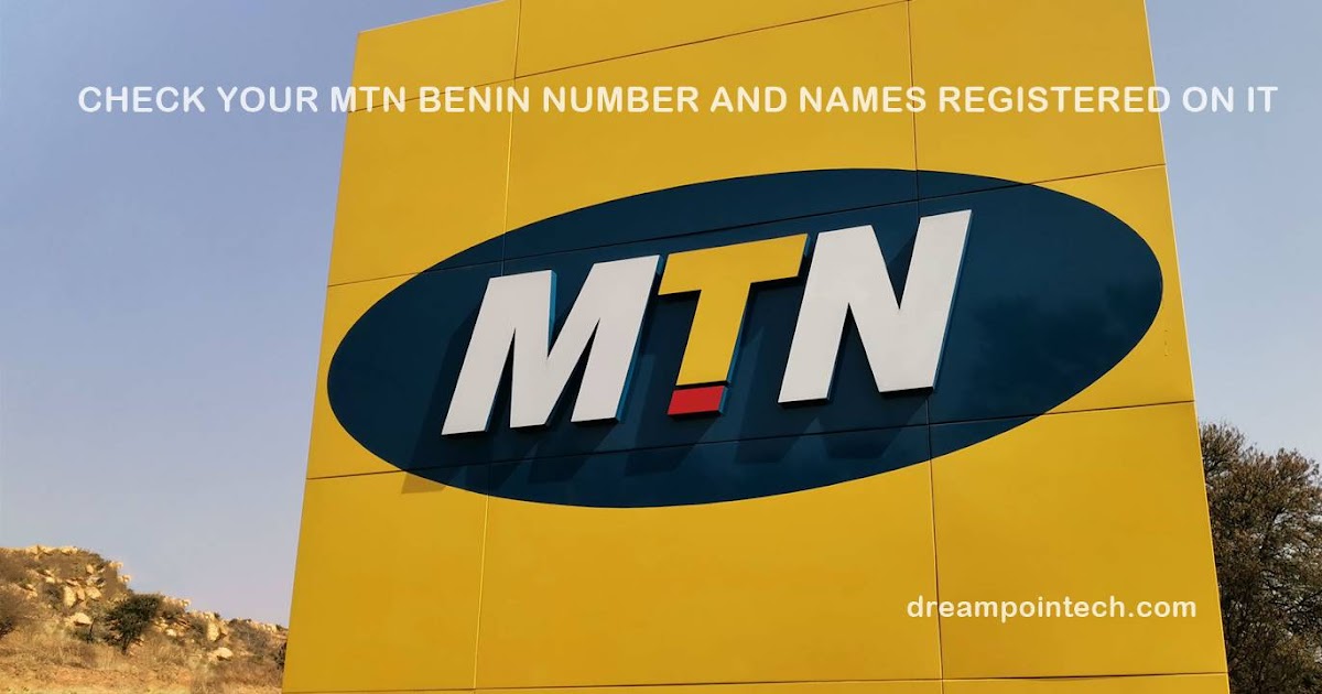 How to Check and Know Your MTN Benin Number (Code)