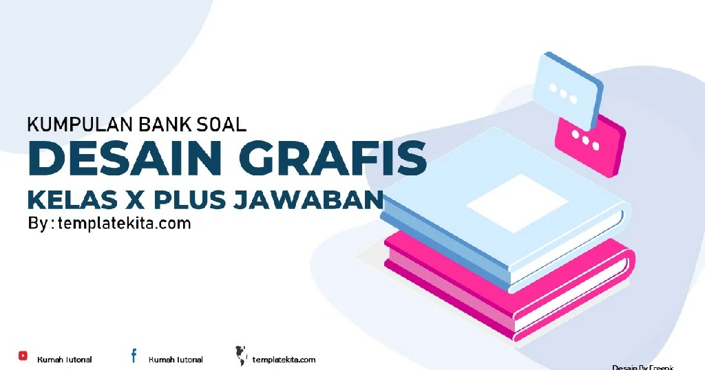 Contoh Soal Desain Grafis Kelas 10 Beserta Jawabannya Semester 1 Dan 2 Templatekita Com